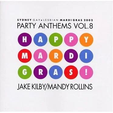 Happy Mardi Gras! : Party Anthems Vol. 8