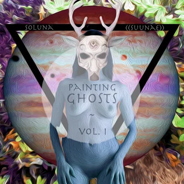 Painting Ghosts Vol. I