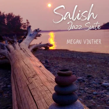 Salish Jazz Suite by Megan Vinther - album cover