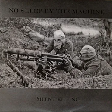 Silent Killing by No Sleep by the Machine - album cover