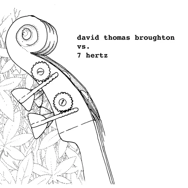 David Thomas Broughton vs. 7 Hertz
