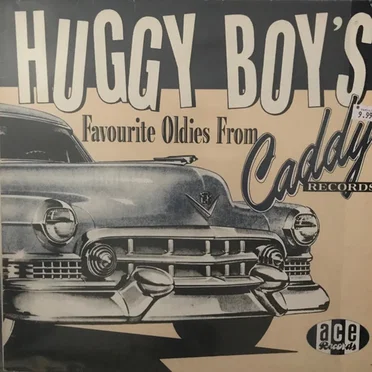 Huggy Boy’s Favourite Oldies From Caddy Records by Various Artists - album cover