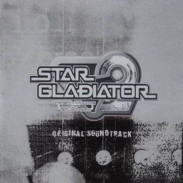 Star Gladiator 2 ~ Nightmare of Bilstein ~ Original Soundtrack