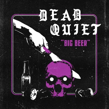 Big Beer by Dead Quiet - album cover