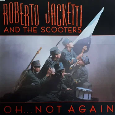 Oh… Not Again by Roberto Jacketti & the Scooters - album cover