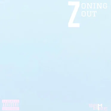 zoning out by SXMRXXT - album cover