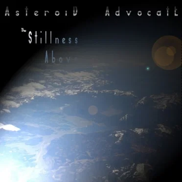 The Stilness Above by Asteroid Advocate - album cover