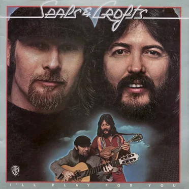 I’ll Play for You by Seals & Crofts - album cover