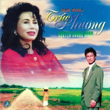 Tình khúc Trúc Phương – Chuyện chúng mình by Various Artists - album cover