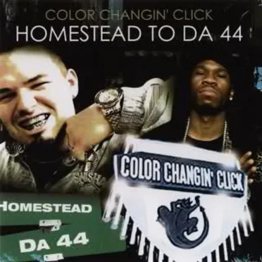 Homestead To Da 44 by Color Changin' Click - album cover
