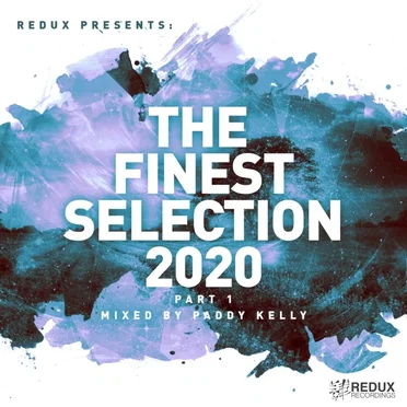Redux Presents: The Finest Collection 2020 part 1 Mixed by Paddy Kelly by Various Artists - album cover