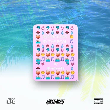 Bad Bitches by the Pool by Milo Mills - album cover