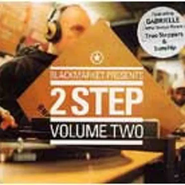 Blackmarket Presents 2 Step – Volume Two by Various Artists - album cover