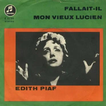 Fallait-il / Mon vieux Lucien
