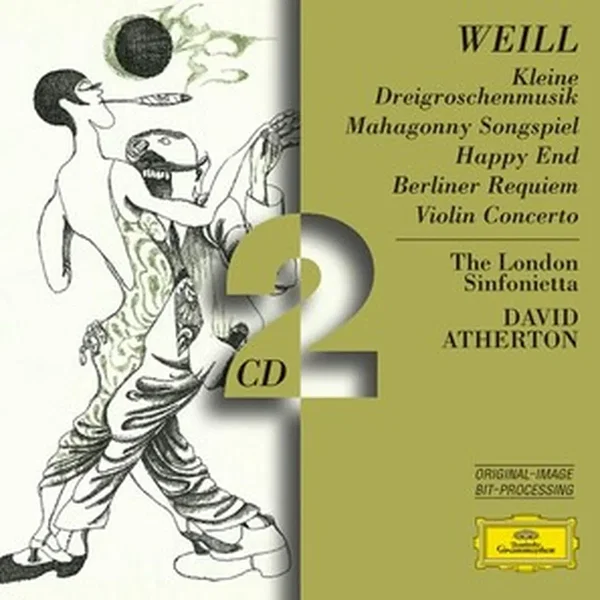 Kleine Dreigroschenmusik / Mahagonny Songspiel / Happy End / Berliner Requiem / Violin Concerto