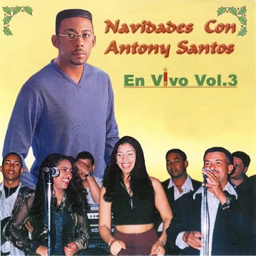 Navidades Con Anthony Santos - En Vivo (Vol. 3)