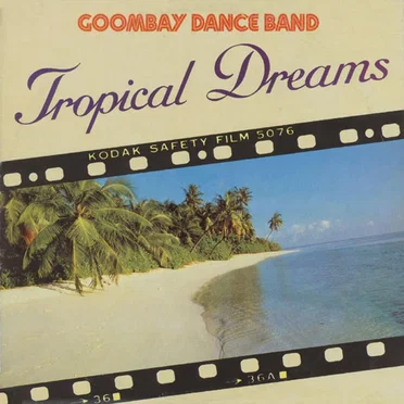 Tropical Dreams by Goombay Dance Band - album cover
