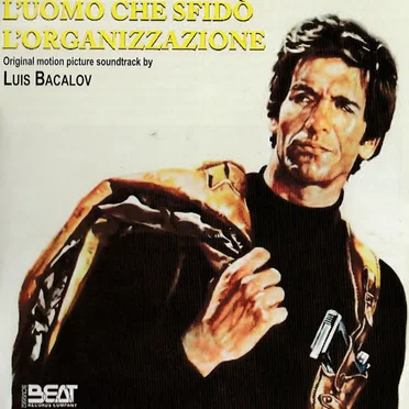 L'uomo che sfidò l'organizzazione