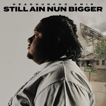 STILL AIN NUN BIGGER