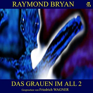 Das Grauen im All 2 by Raymond Bryan - album cover