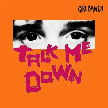 Talk Me Down by GIRLBAND! - album cover