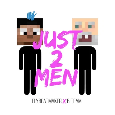 Just 2 Men