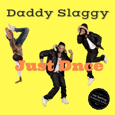 Just Dnce by Daddy Slaggy - album cover