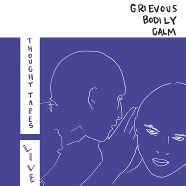 Thought Tapes (Live) by Grievous Bodily Calm - album cover