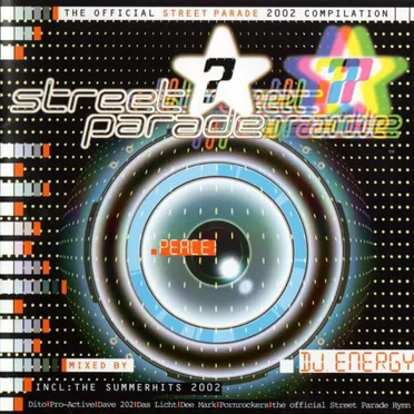 Street Parade: Peace: The Official Street Parade 2002 Compilation by DJ Energy - album cover
