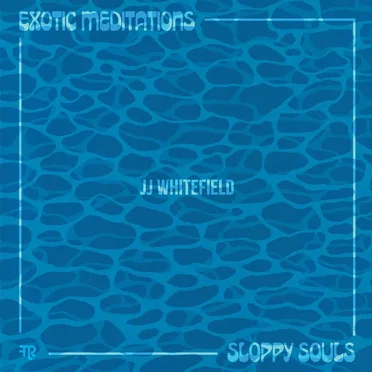 Exotic Meditations/Sloppy Souls