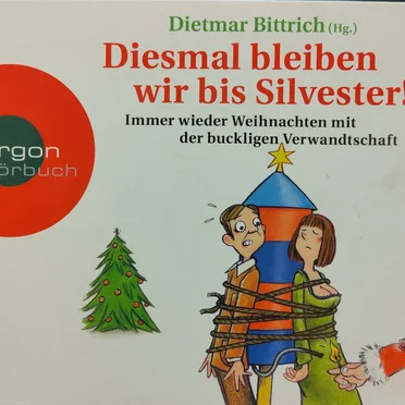 Diesmal bleiben wir bis Silvester! by Dietmar Bittrich - album cover