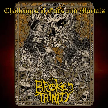 Challenges of Gods and Mortals by Broken Trinity - album cover