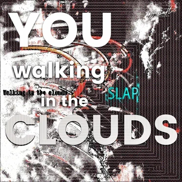 You Walking in the Clouds by Slap - album cover