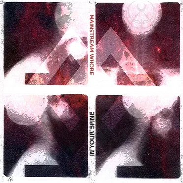 In Your Spine by Mainstream Whore - album cover
