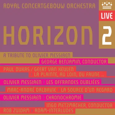 Horizon 2: A Tribute to Olivier Messiaen