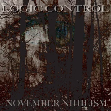 November Nihilism by Logic Control - album cover