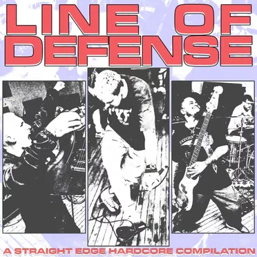Line of Defense: A Straight Edge Hardcore Compilation by Various Artists - album cover