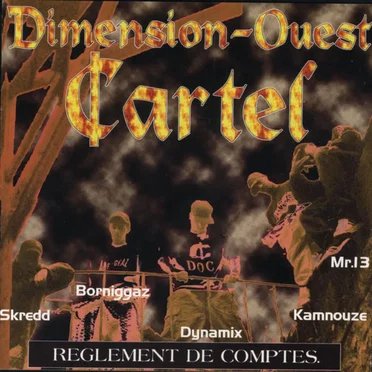 Règlement de comptes by Dimension-Ouest Cartel - album cover