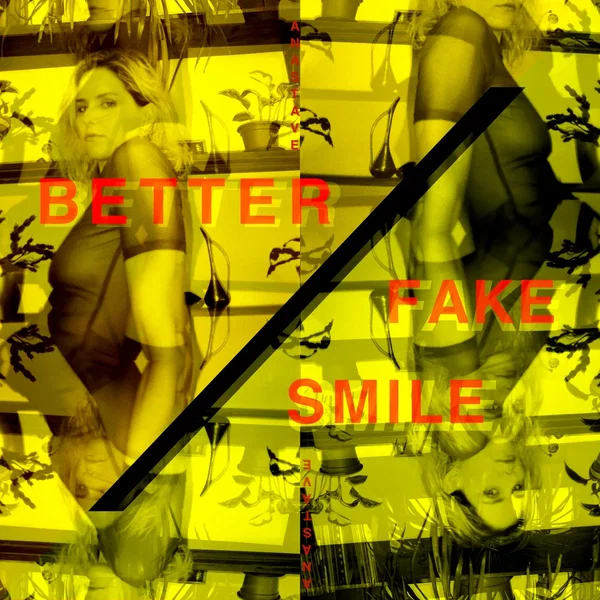 Better / Fake Smile