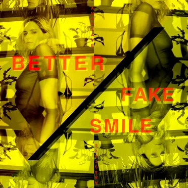Better / Fake Smile