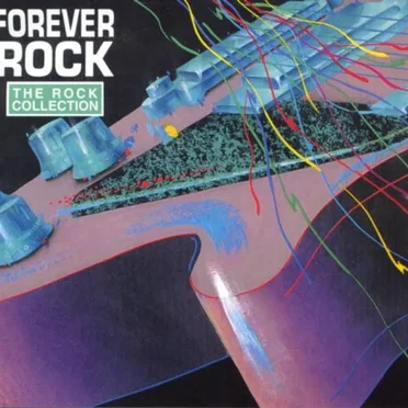 The Rock Collection: Forever Rock by Various Artists - album cover