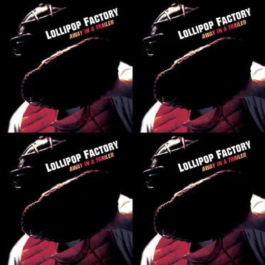 Away in a Trailer by Lollipop Factory - album cover