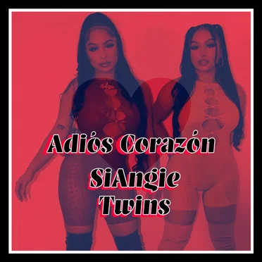 Adios Corazon by SiAngie Twins - album cover