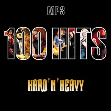 100 Hits Hard’n’Heavy by Various Artists - album cover