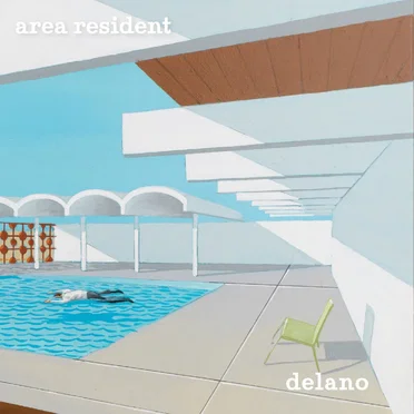 Delano by Area Resident - album cover