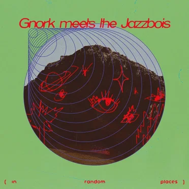 Gnork Meets The Jazzbois (In Random Places)