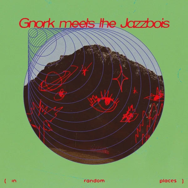 Gnork Meets The Jazzbois (In Random Places)