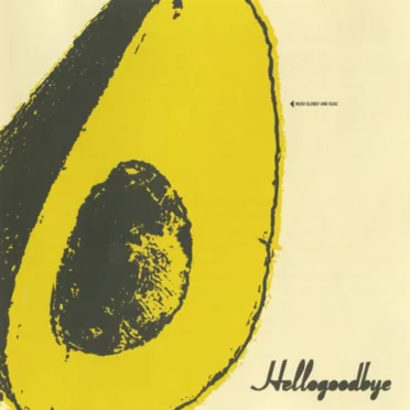 Hellogoodbye