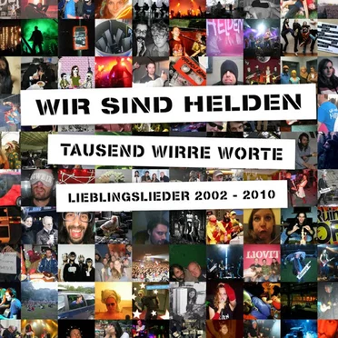Tausend wirre Worte: Lieblingslieder 2002-2010