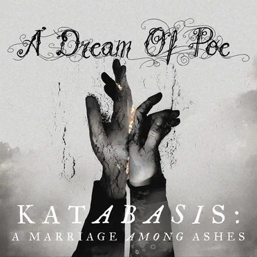 Katabasis: A Marriage Among Ashes by A Dream of Poe - album cover